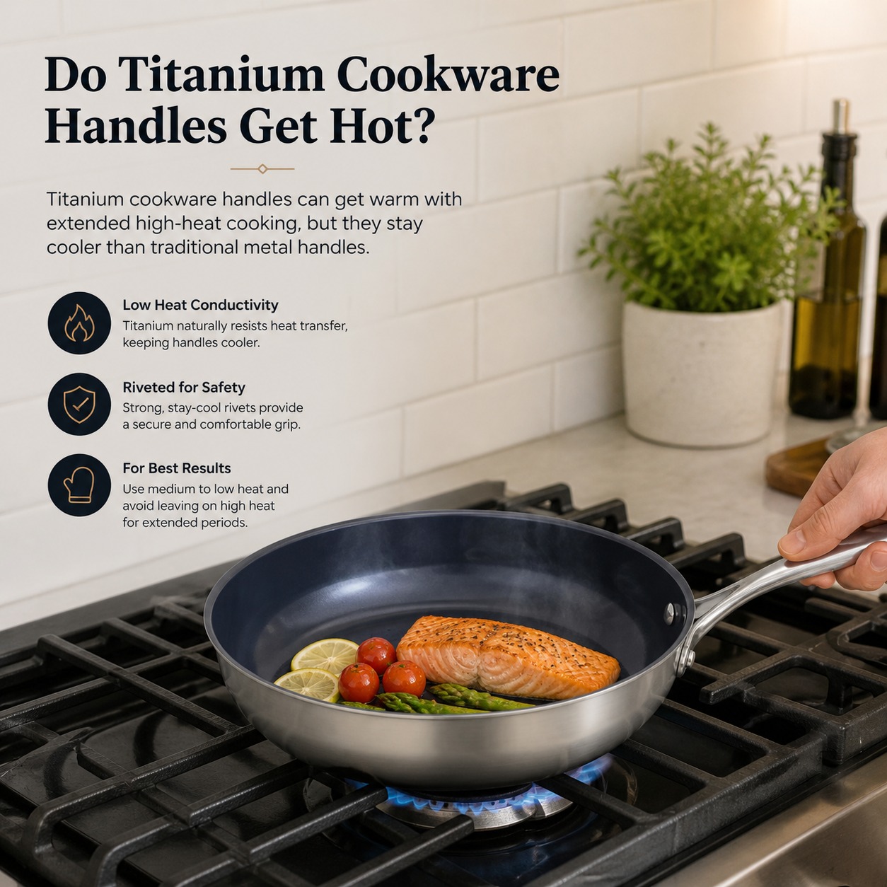 Do Titanium Cookware Handles Get Hot? Heat Transfer, Handle Materials, and Safe Use