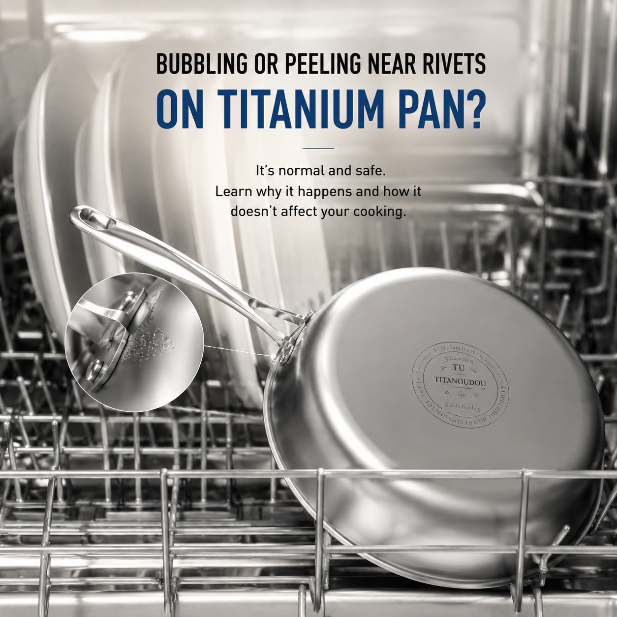 Why Does My Titanium Pan Bubble and Peel Near the Rivet Area? Coating Failure vs. Burnt Residue
